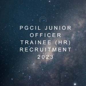 PGCIL Junior Officer Trainee (HR) Recruitment 2023