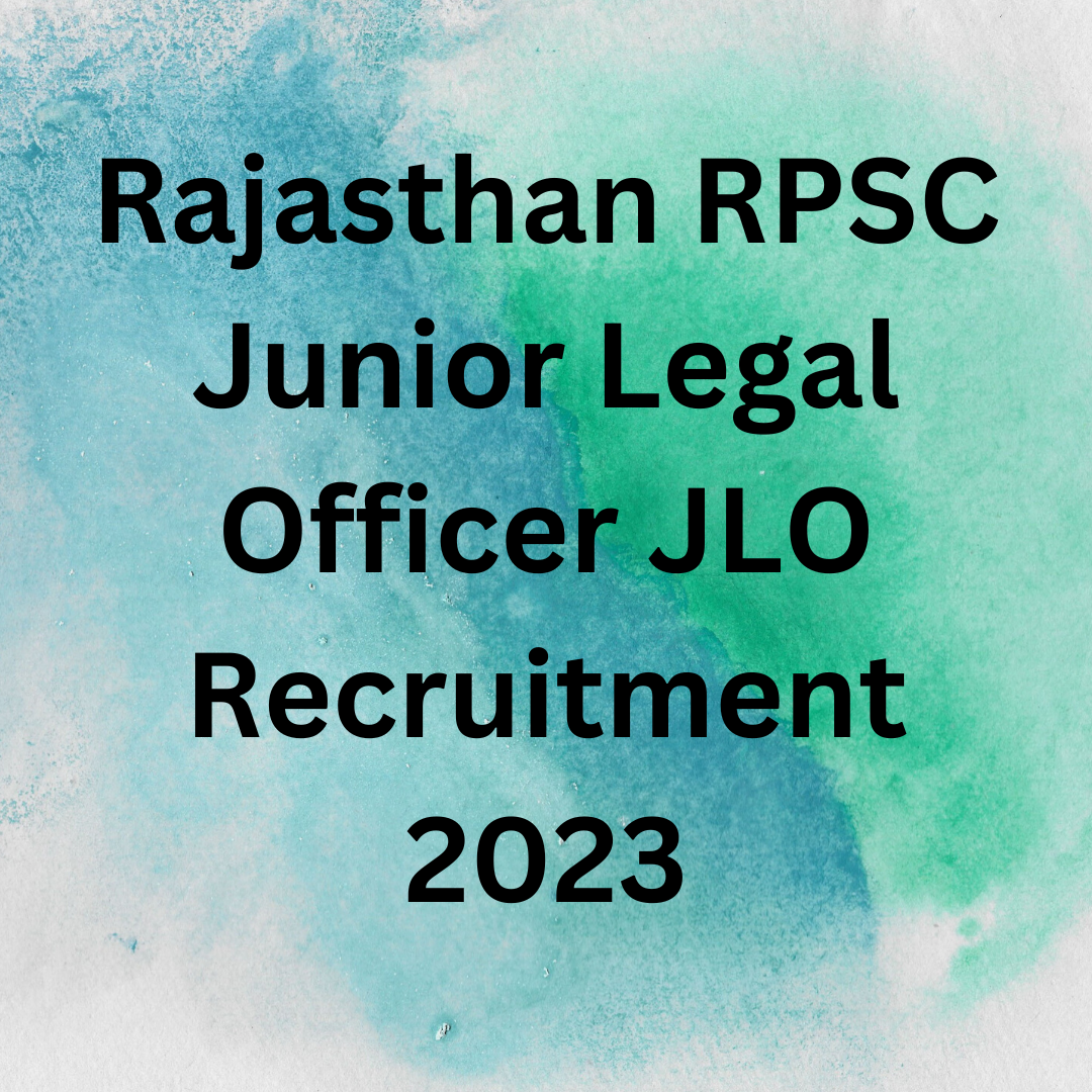 Rajasthan RPSC Junior Legal Officer JLO Recruitment 2023